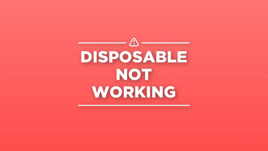 Disposable Not Working