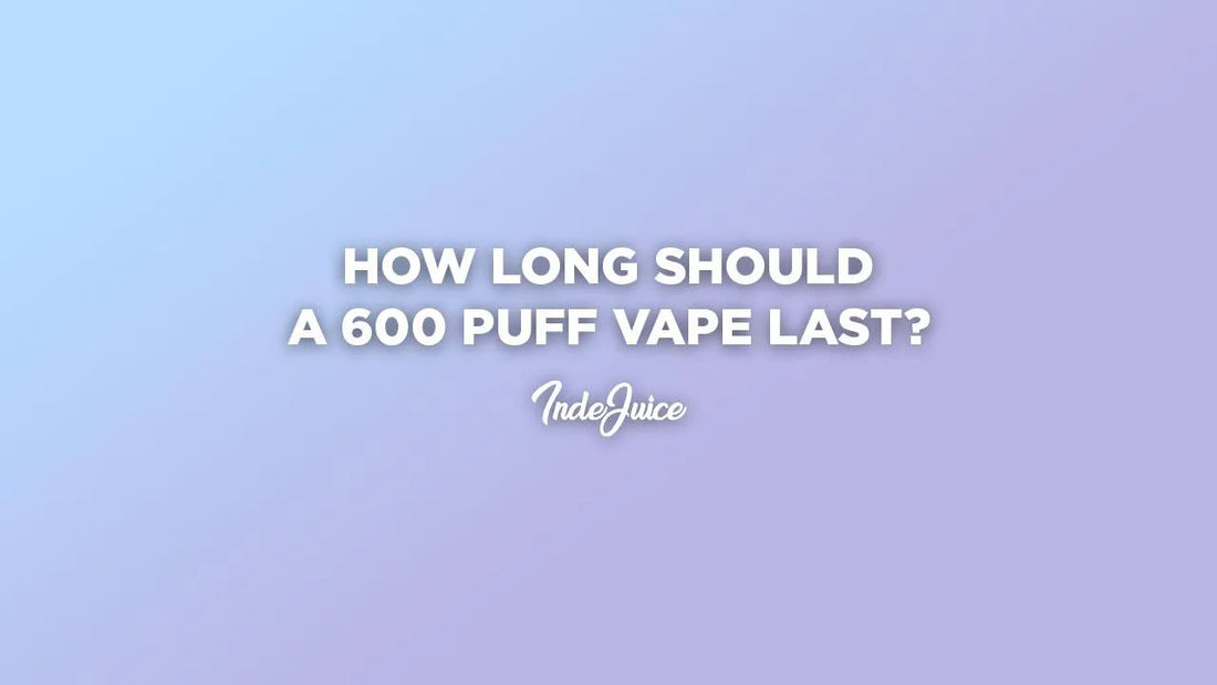How Long Should A 600 Puff Vape Last?