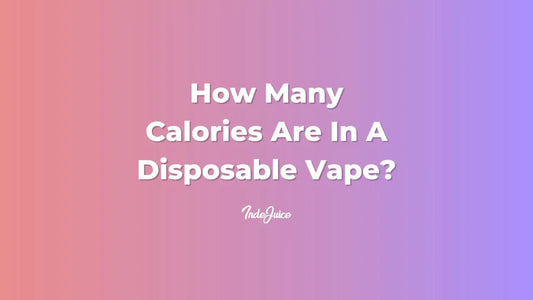 How Many Calories Are In A Disposable Vape?